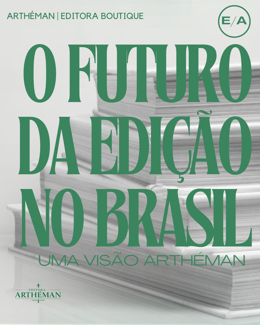 Editoras Boutique e o Futuro da Edição